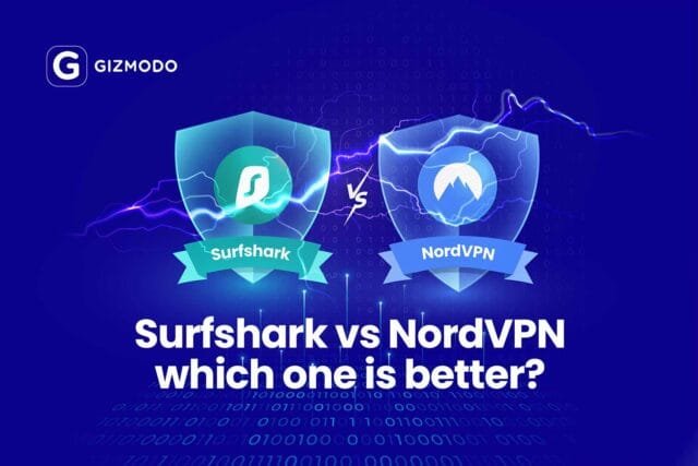Surf Shark vs Nord VPN: Find the Best VPN for Your Needs