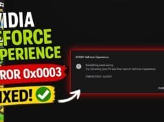 GeForce Experience Error 0x0003: 2026 Complete Diagnostic Guide GeForce Experience Error 0x0003