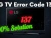 LG TV Error 137: 2026 Complete Diagnostic Guide LG TV Error 137