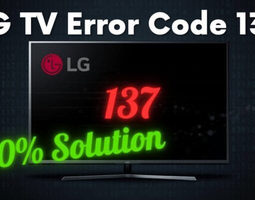 LG TV Error 137: 2026 Complete Diagnostic Guide LG TV Error 137
